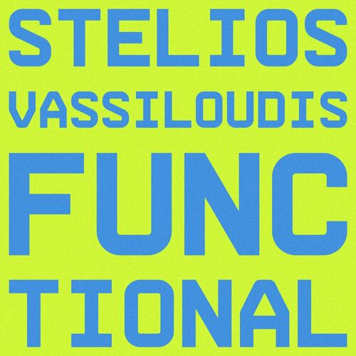 image cover: Stelios Vassiloudis - Functional on Rejected