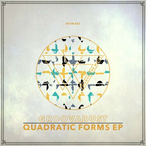 image cover: Groovadust - Quadratic Forms EP on Whoyostro White