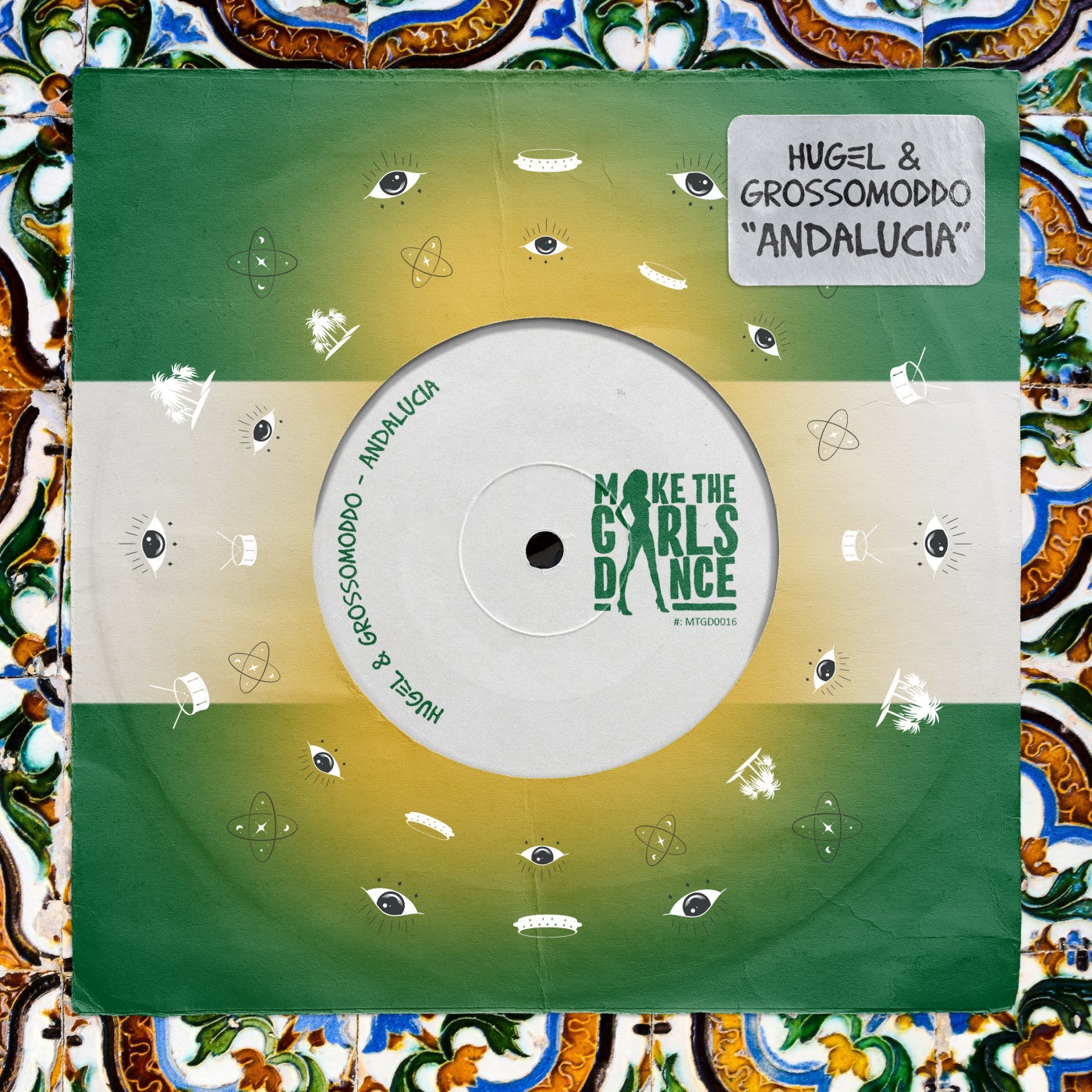 image cover: Hugel, GROSSOMODDO - Andalucia (Extended Mix) on Make The Girls Dance Records