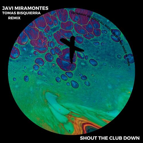 image cover: Javi Miramontes - Shout The Club Down on Techaway Records