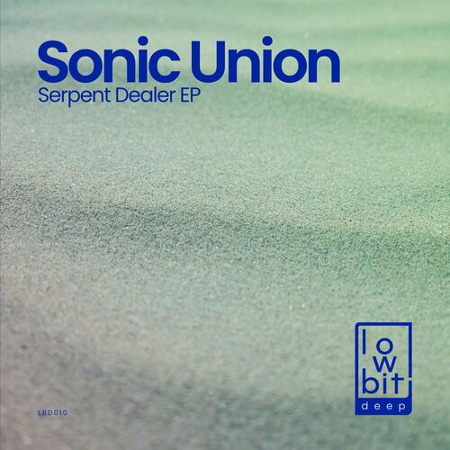 image cover: Sonic Union - Serpent Dealer on Lowbit Deep