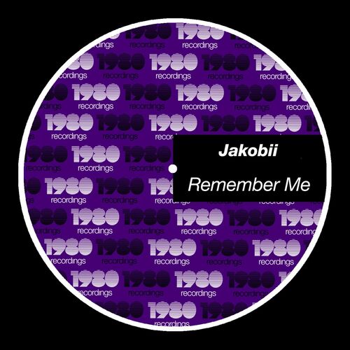 image cover: Jakobii - Remember Me on 1980 Recordings