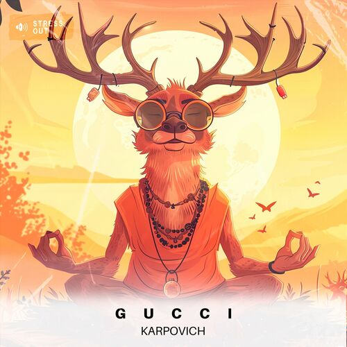 image cover: Karpovich - Gucci on Stress Out