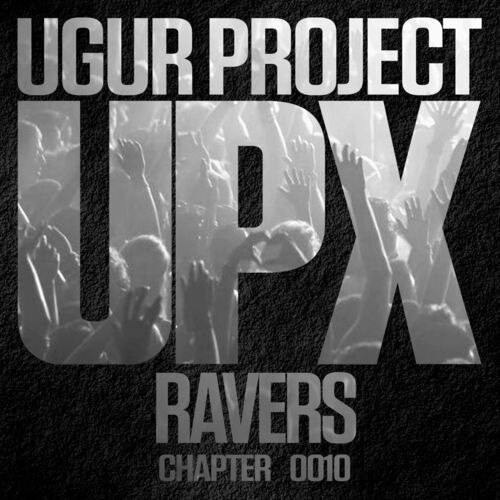 image cover: Ugur Project - Ravers on UPX