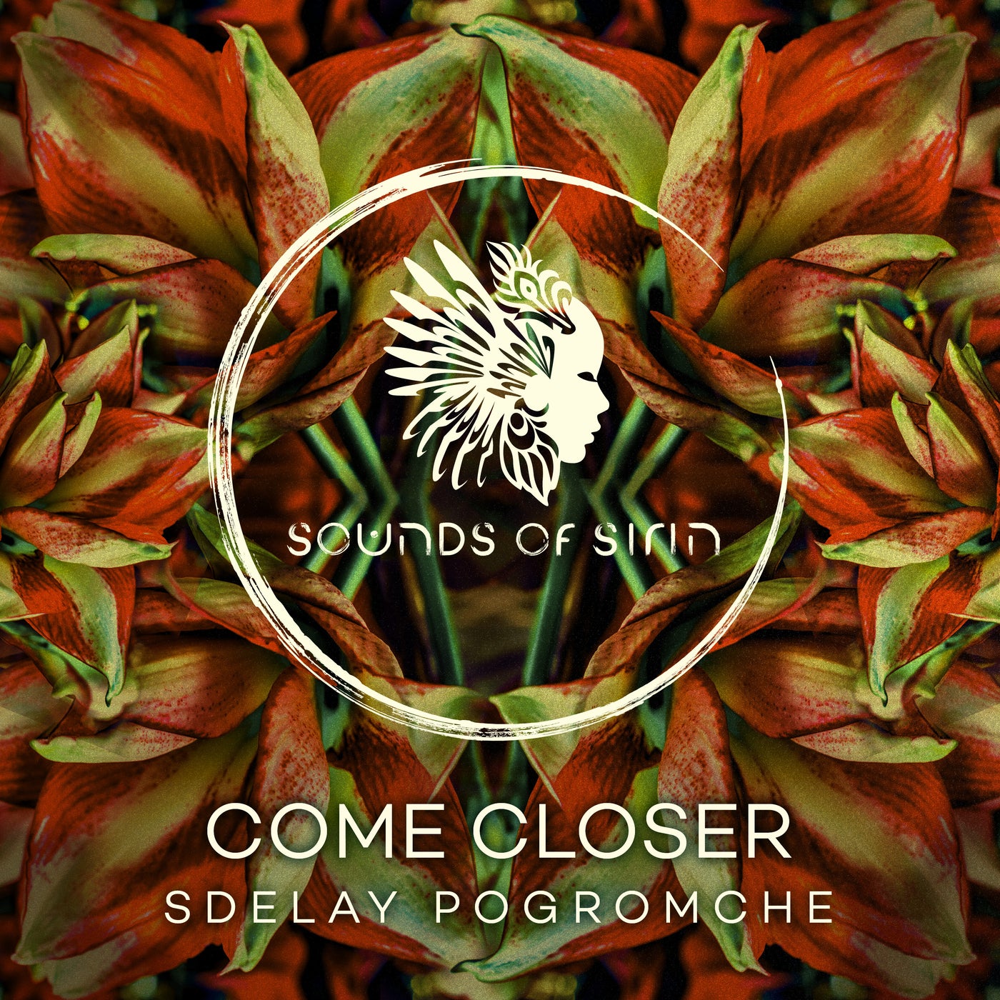 image cover: Come Closer - Sdelay Pogromche on Sounds Of Sirin