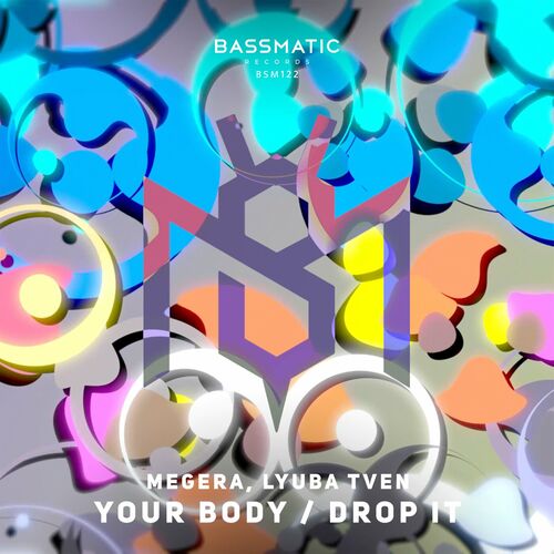 image cover: Megera - Your Body / Drop It on Bassmatic Records