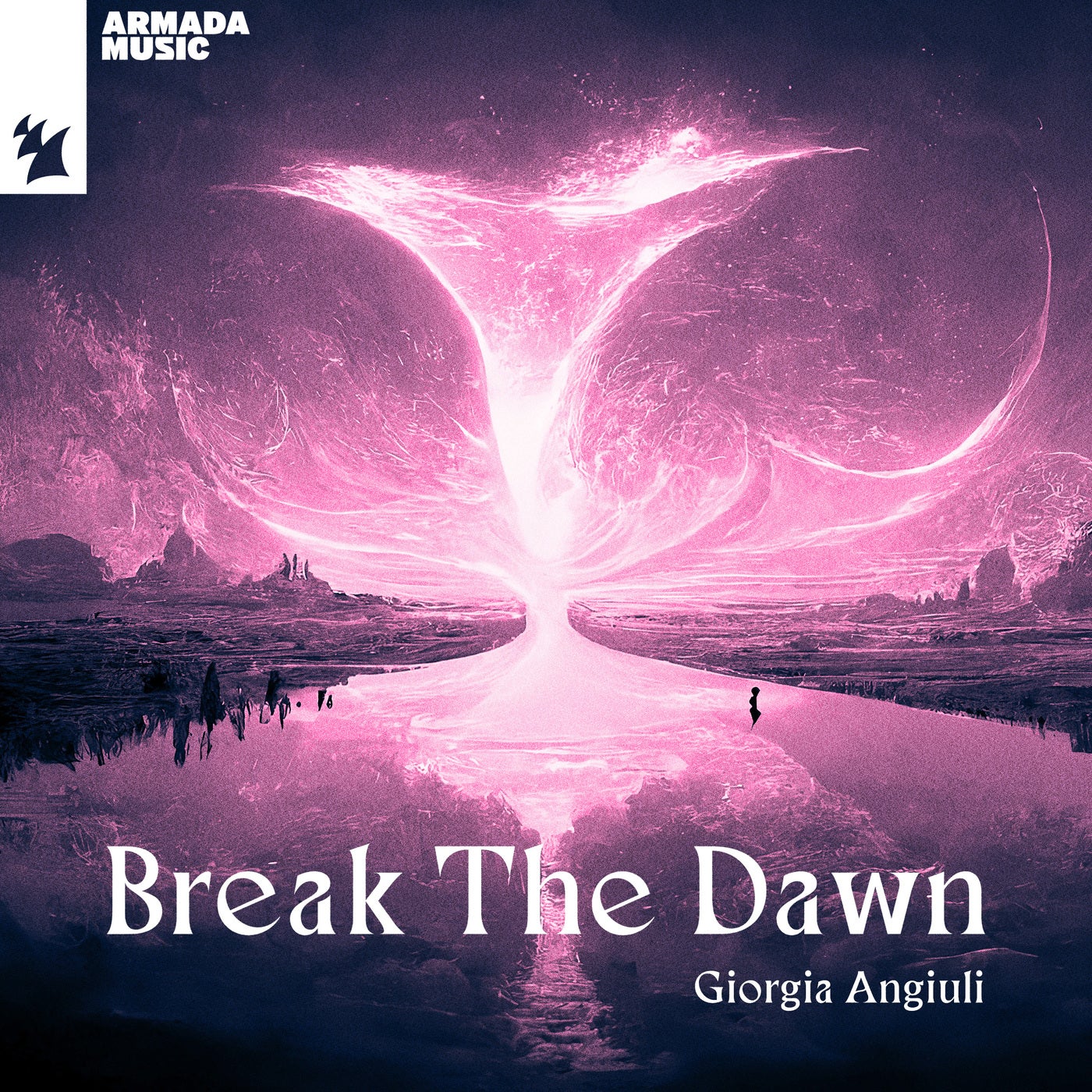 image cover: Giorgia Angiuli - Break The Dawn on Armada Music