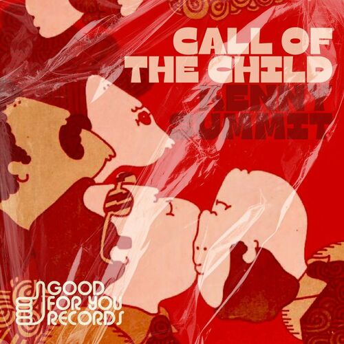 Release Cover: Call Of The Child Download Free on Electrobuzz