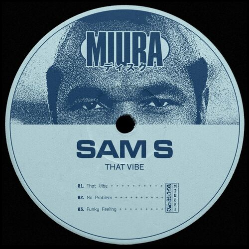 image cover: Sam S - That Vibe on Miura Records