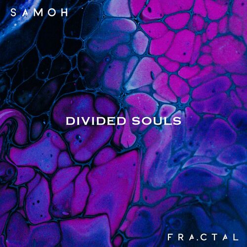 image cover: Samoh - DIVIDED SOULS on Fra.ctal