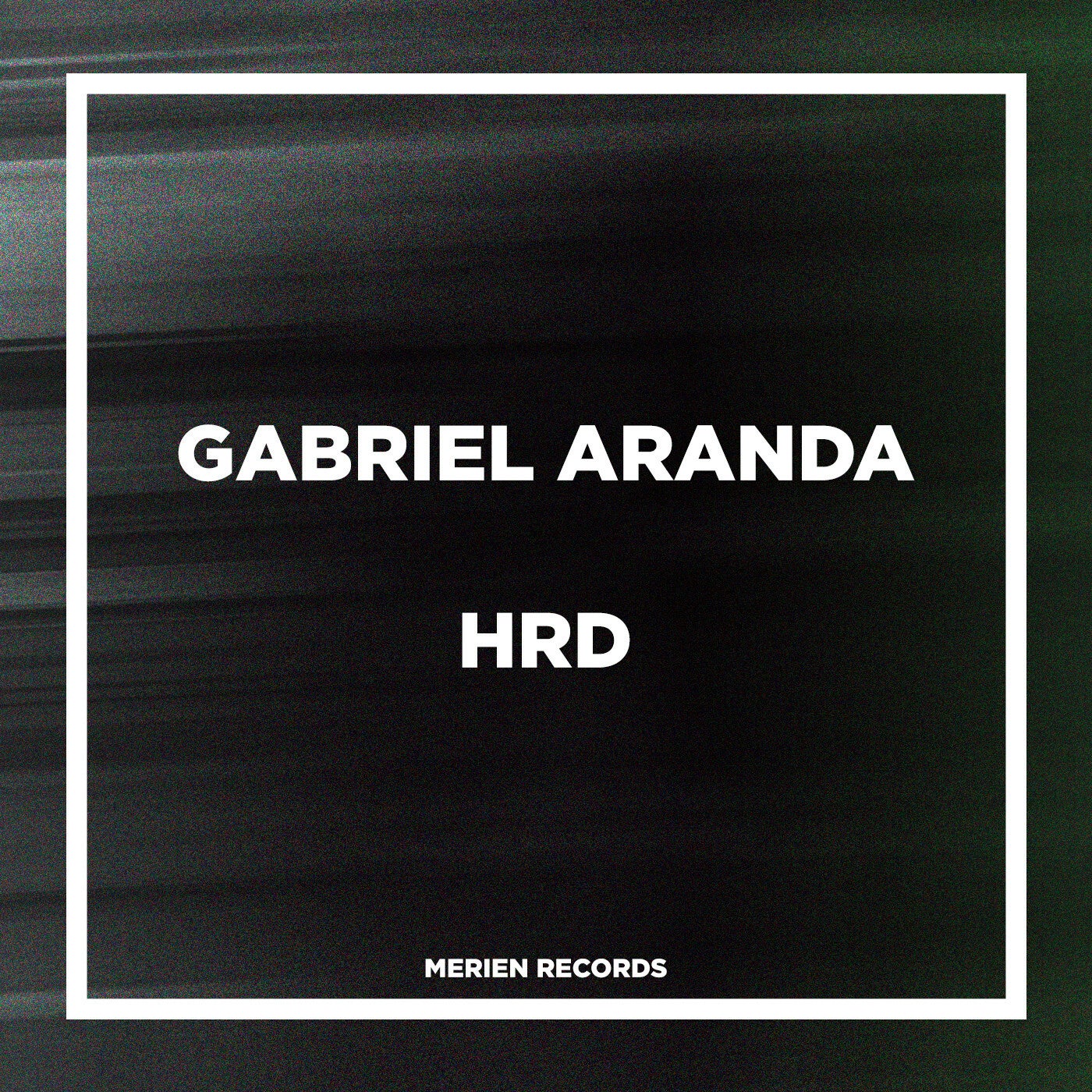 image cover: Gabriel Aranda - HRD on Merien Records