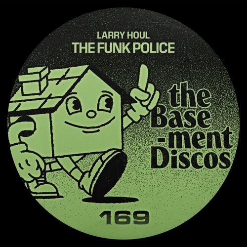image cover: Larry Houl - The Funk Police on theBasement Discos