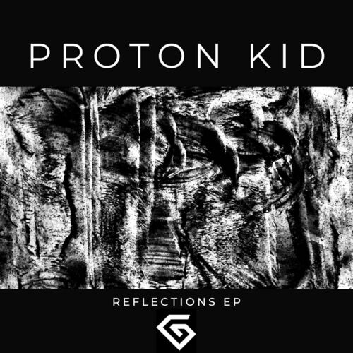 image cover: Proton Kid - Reflections EP (GIIEP011) on GIIDUP Music