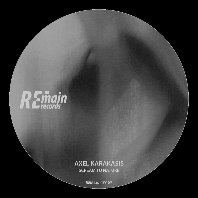 image cover: Axel Karakasis - Scream to Nature on Remain Records