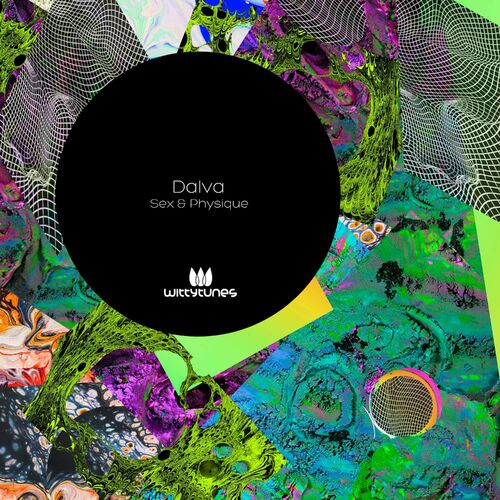 image cover: Dalva - Sex & Physique on Witty Tunes