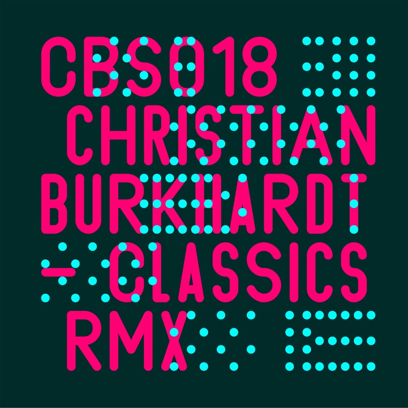 image cover: Christian Burkhardt - Classics RMX on CB Sessions