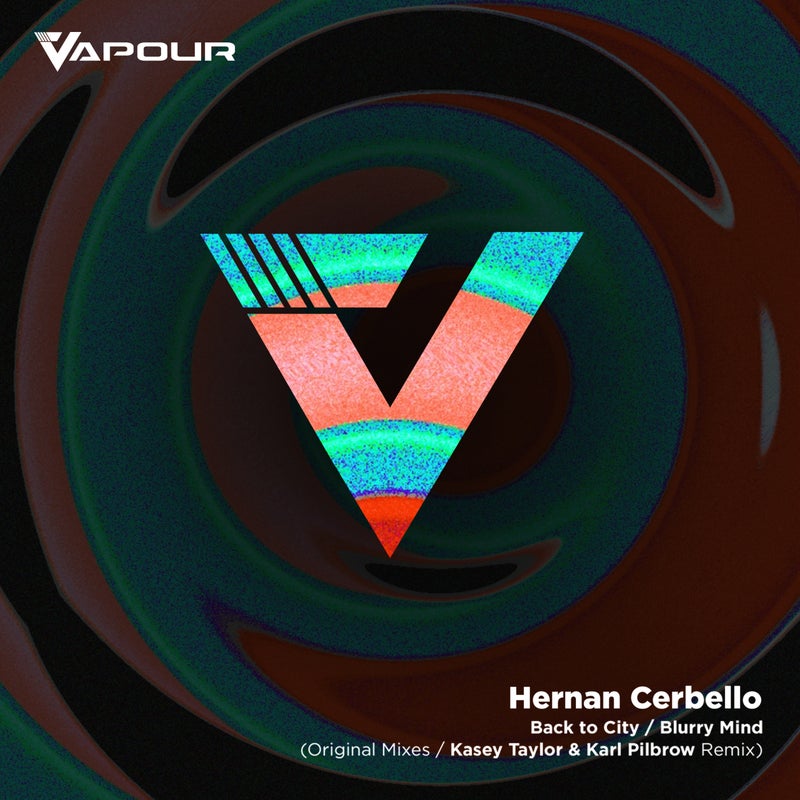 image cover: Hernan Cerbello - Back to City / Blurry Mind on Vapour Recordings