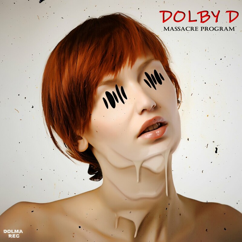 image cover: Dolby D - Massacre Program on Dolma Records