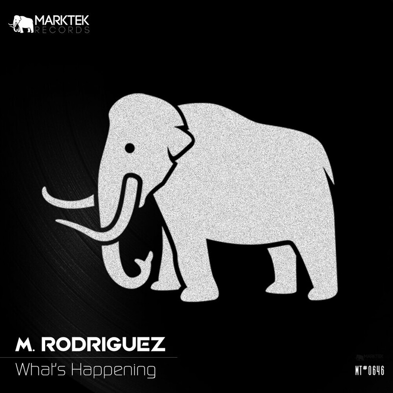 image cover: M. Rodriguez - What's Happening on Marktek Records