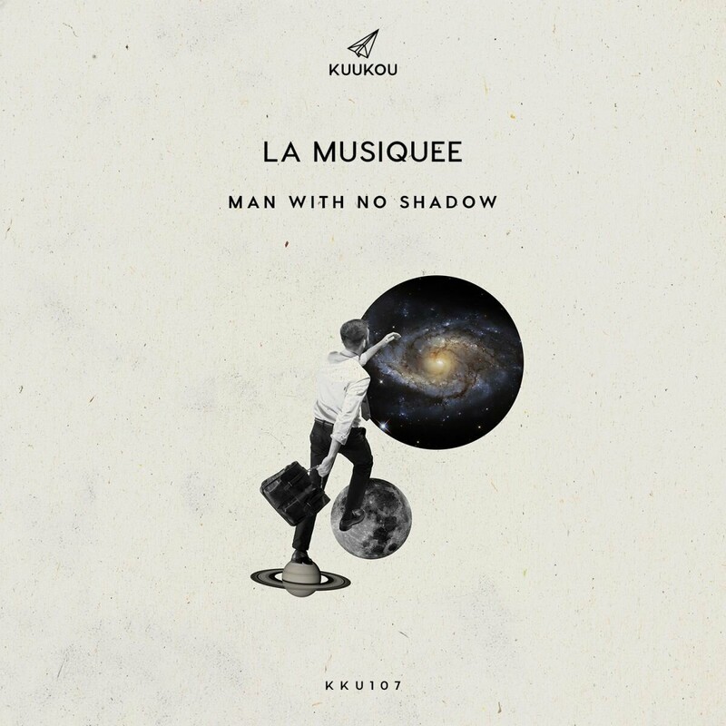 image cover: Man With No Shadow - La Musiquee on Kuukou Records