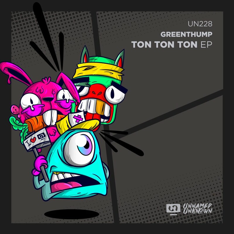 image cover: GreenThump - Ton Ton Ton on Unnamed & Unknown