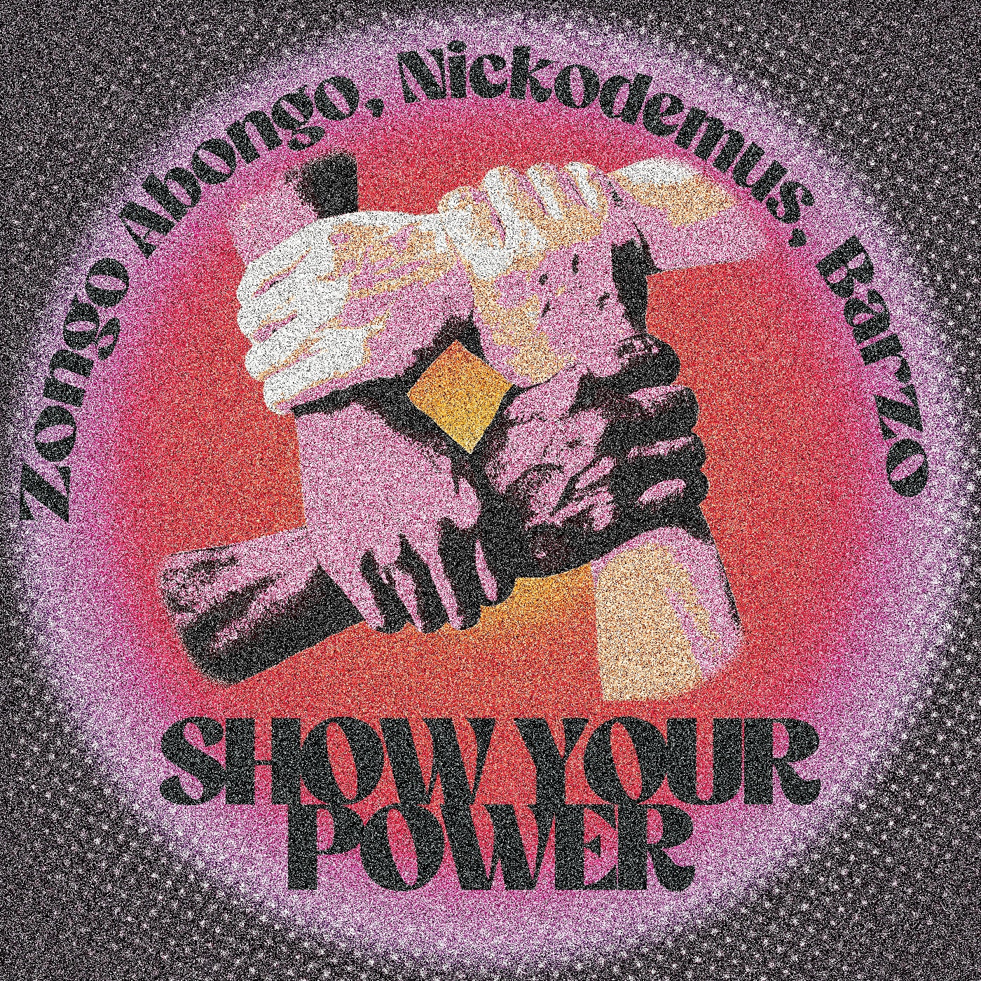 image cover: Nickodemus, Barzo, Zongo Abongo - Show Your Power on Wonderwheel Recordings