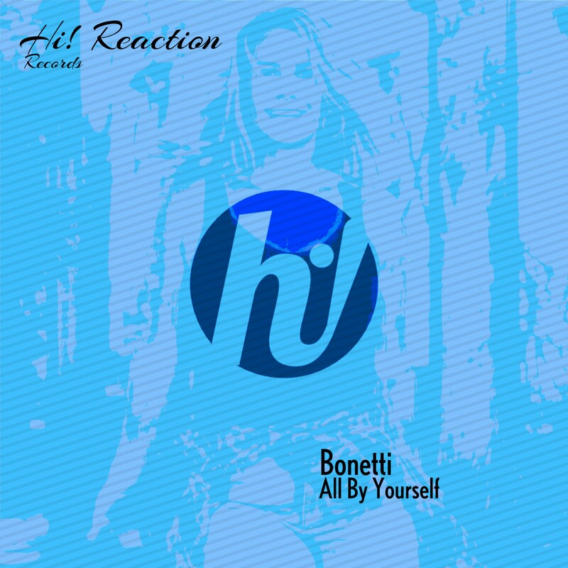 image cover: Bonetti - All By Yourself on Hi! Reaction