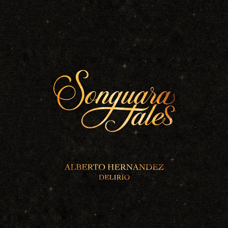 image cover: Alberto Hernandez (MX) - Delirio on Songuara Tales