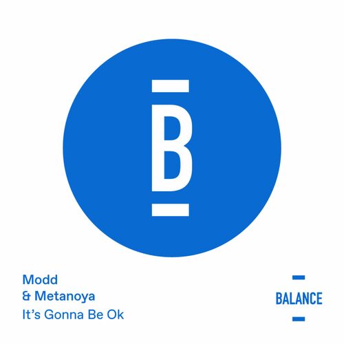 image cover: Modd - It's Gonna Be Okay on Balance Music