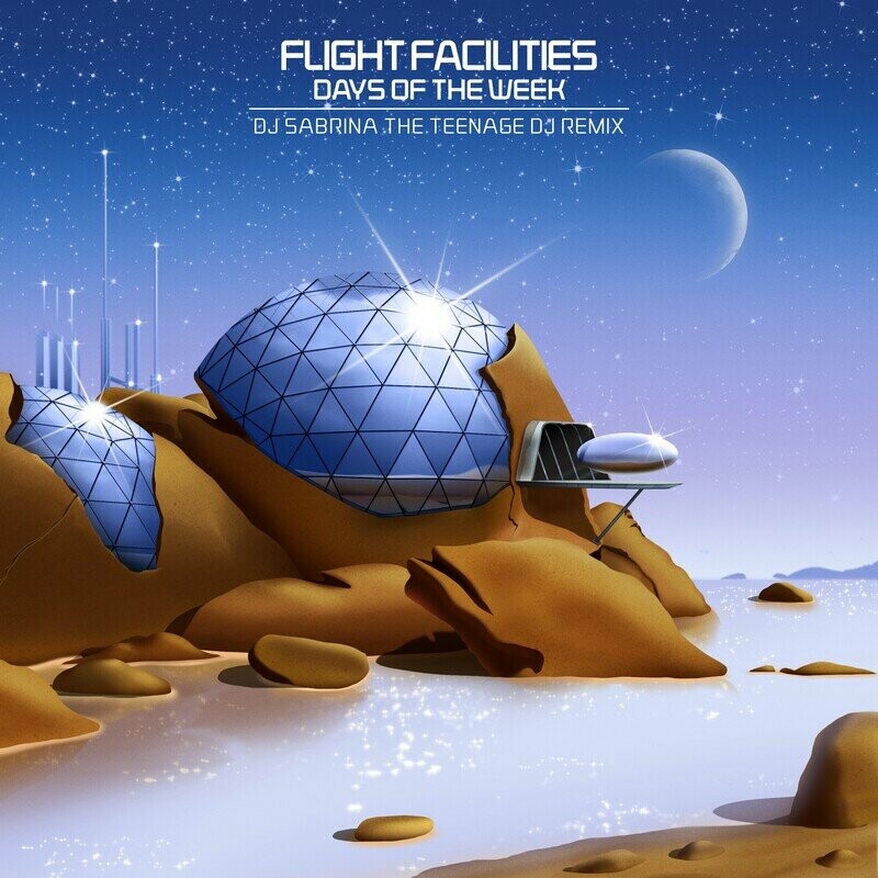 image cover: Flight Facilities - Days Of The Week (DJ Sabrina The Teenage DJ Remix) on Future Classic