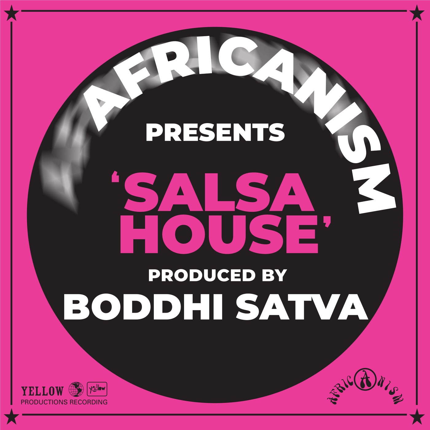 image cover: Africanism & Boddhi Satva - Salsa House on Yellow Productions