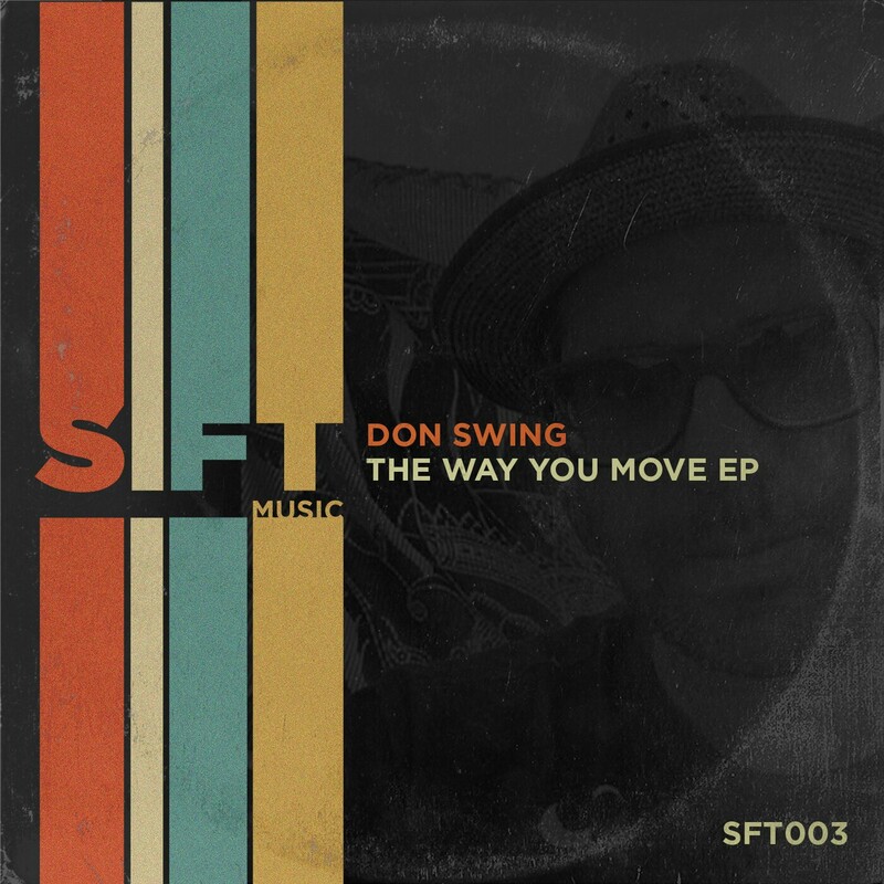 image cover: Don Swing - The Way You Move - EP on Sift Music