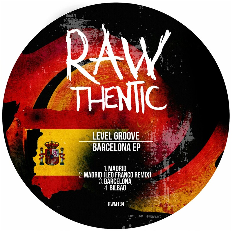 image cover: Level Groove - BARCELONA EP on Rawthentic