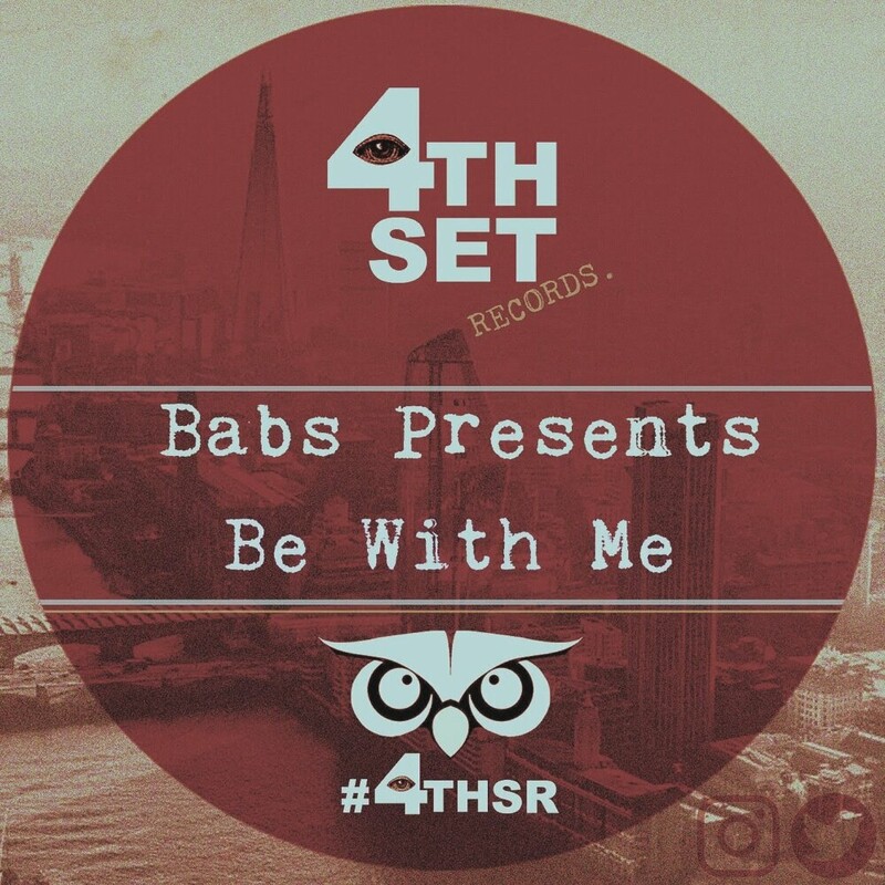 image cover: Babs Presents - Be With Me on 4th Set Records