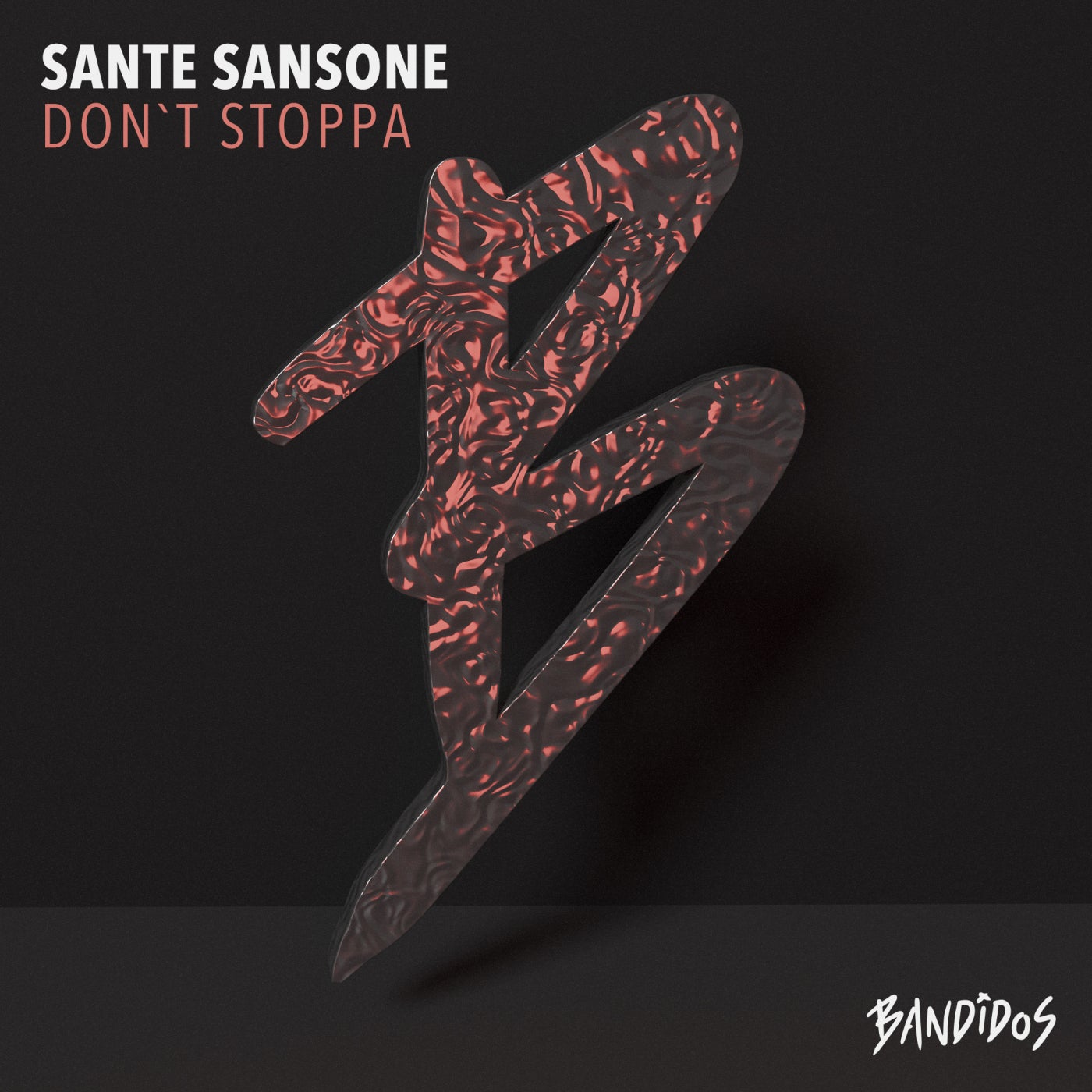 image cover: Sante Sansone - Don't Stoppa on BANDIDOS