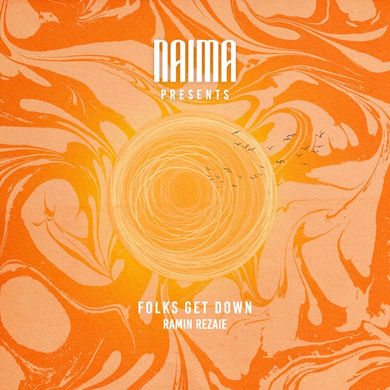 image cover: Ramin Rezaie - Folks Get Down on NAIMA