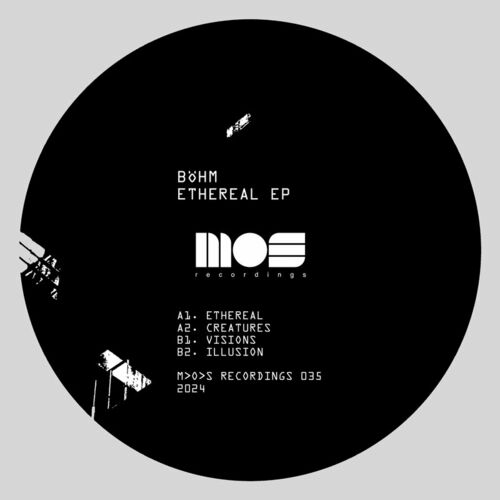image cover: Bohm - Ethereal EP on MOS Recordings