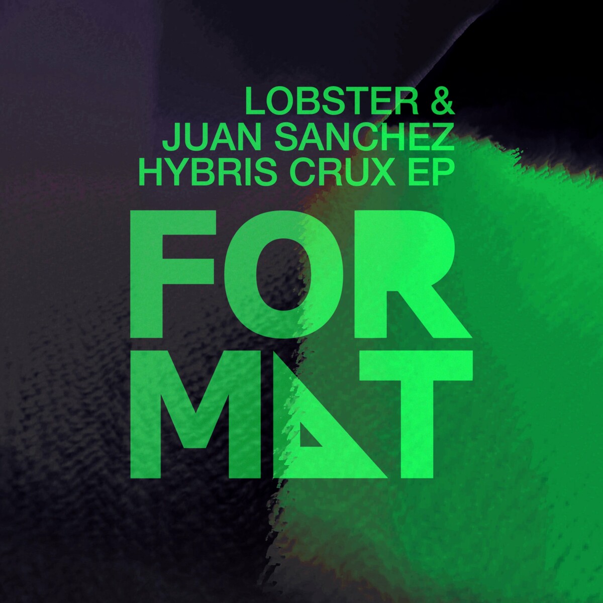 image cover: Lobster & Juan Sanchez - Hybris Crux EP on FORMAT Records