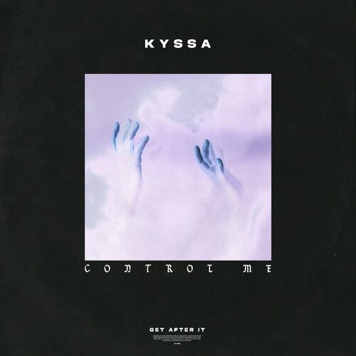 image cover: Kyssa - Control Me on Get After It