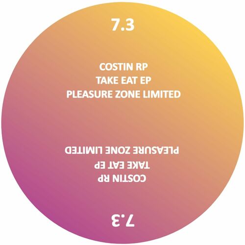 image cover: Costin Rp - Take Eat EP on Pleasure Zone