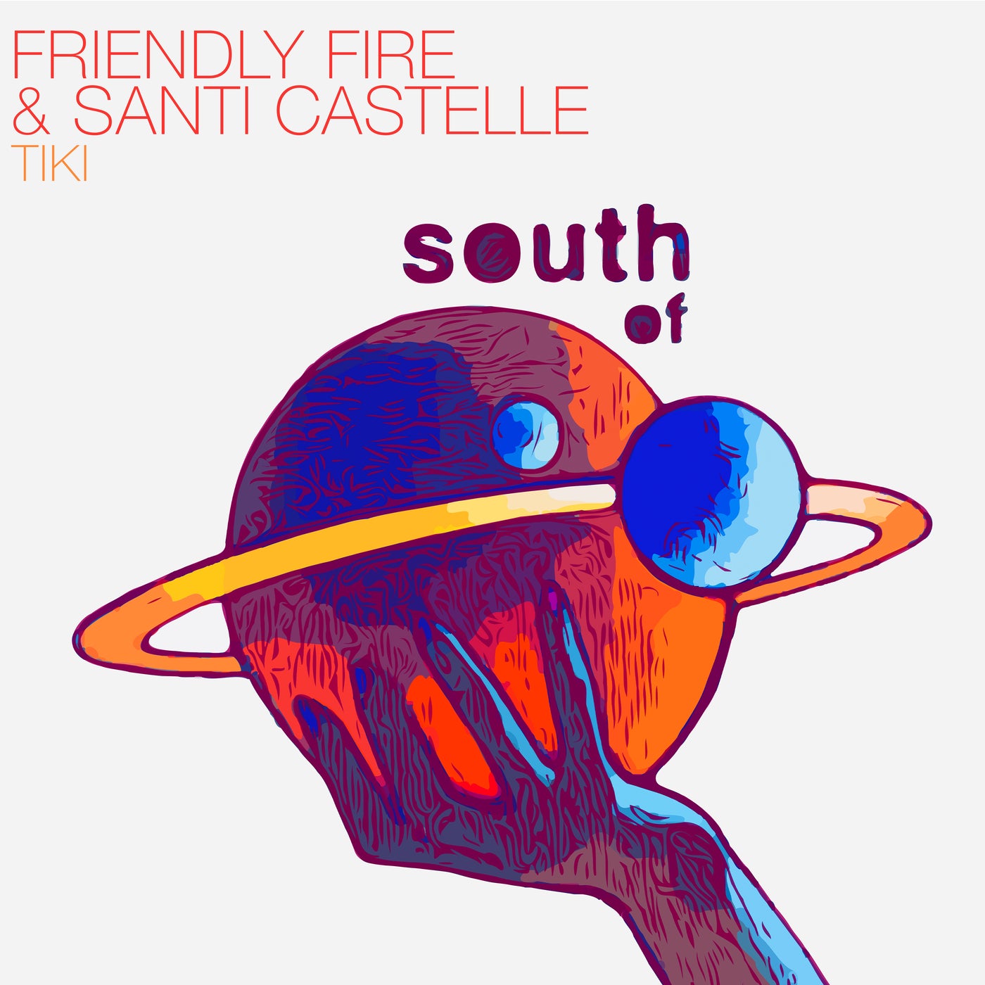 image cover: Friendly Fire (US), Santi Castelle - Tiki on South Of Saturn