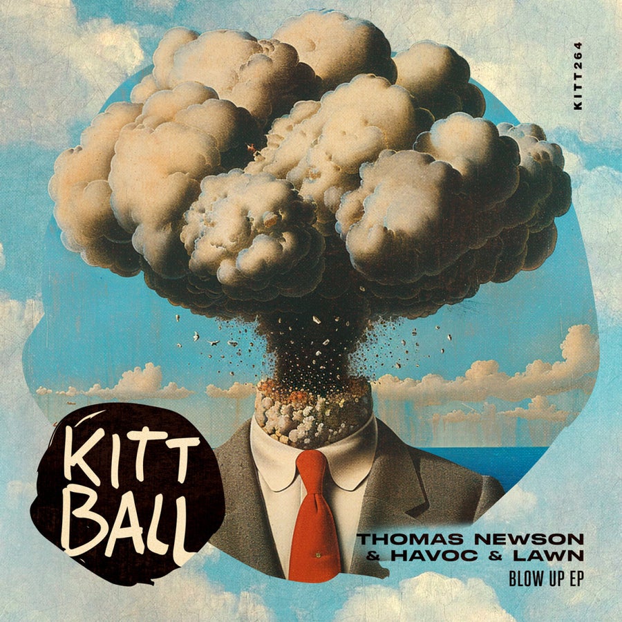 image cover: Thomas Newson with Havoc & Lawn - Blow Up EP on Kittball