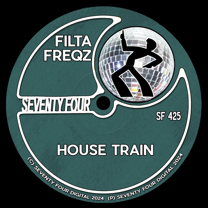 image cover: Filta Freqz - House Train on Seventy Four Digital