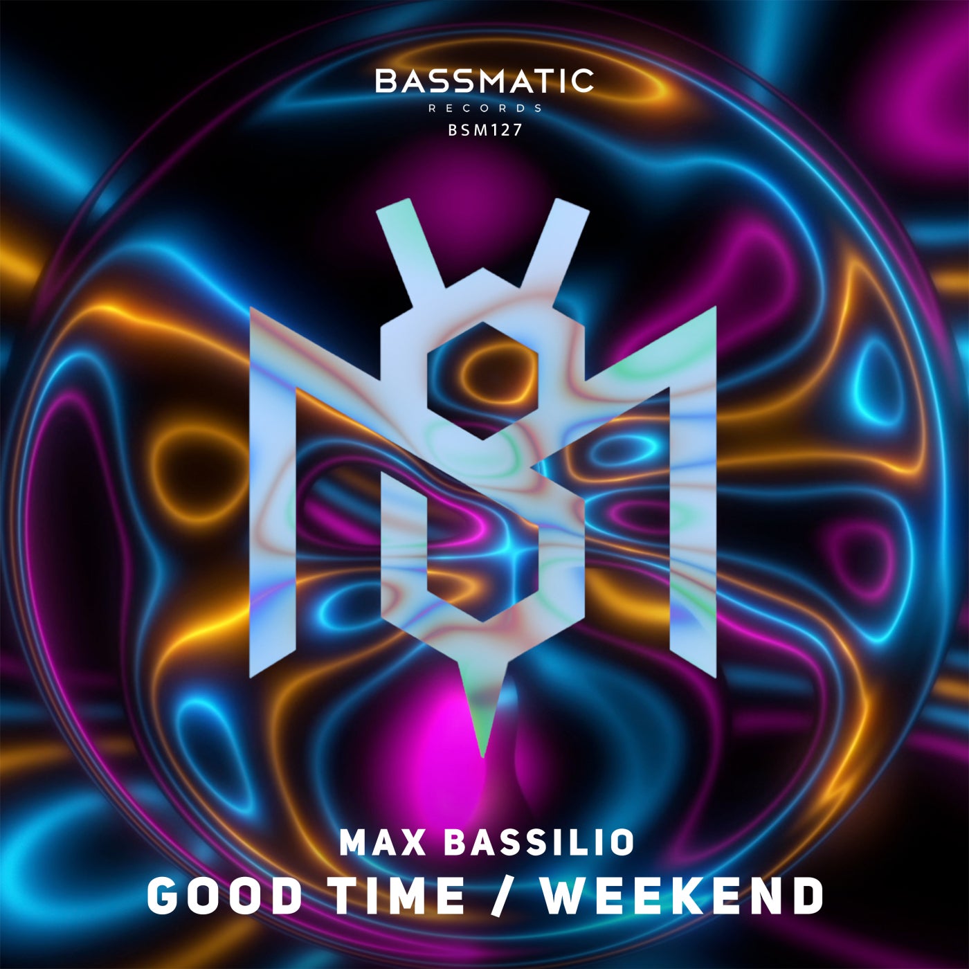 image cover: Max Bassilio - Good Time / Weekend on Bassmatic records