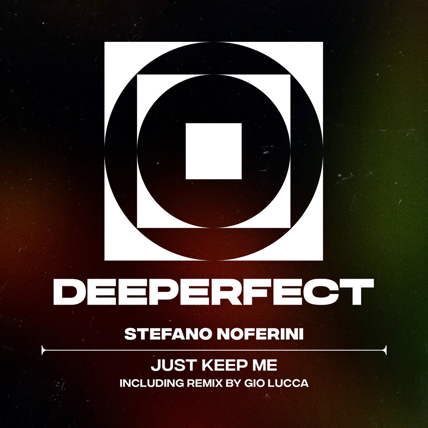 image cover: Stefano Noferini - Just Keep Me on Deeperfect