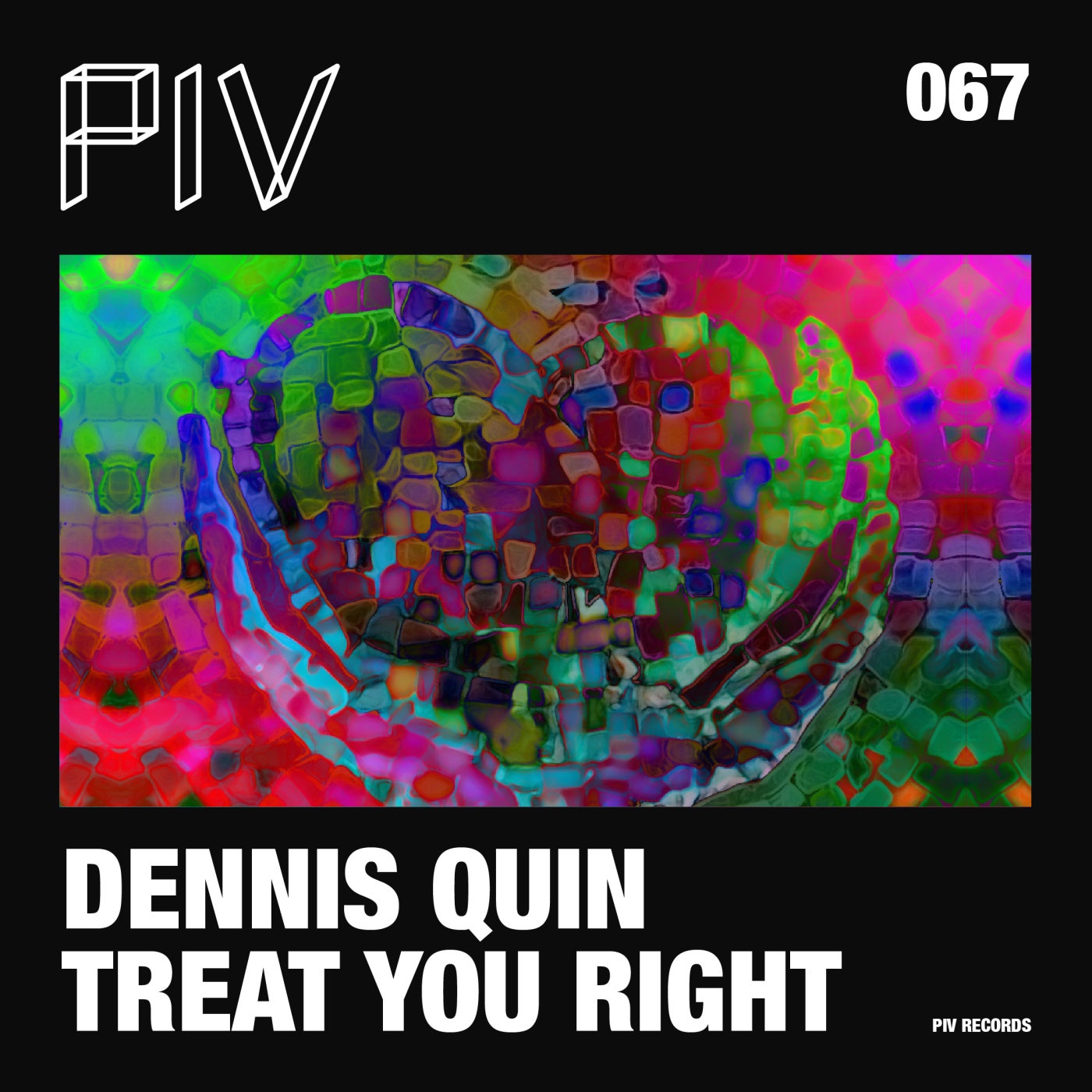 image cover: Dennis Quin - Treat You Right EP on PIV