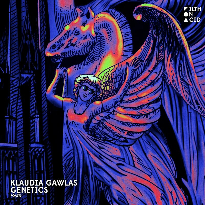 image cover: Klaudia Gawlas - Genetics on Filth On Acid