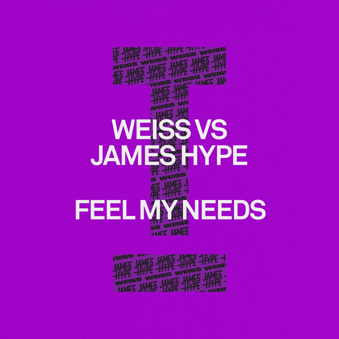 image cover: Weiss (UK), James Hype - Feel My Needs on Toolroom
