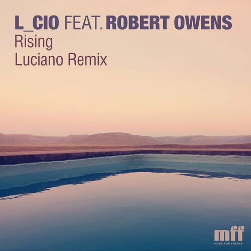 image cover: L_cio - Rising (Luciano Remix) on MFF (Music For Freaks)