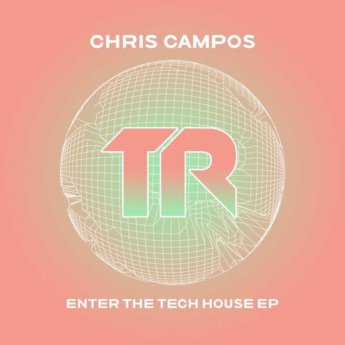 image cover: Chris Campos - Enter The Tech House EP on Transmit Recordings